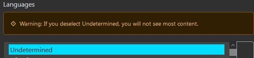 Screenshot of the profile setting "Languages" with "Undetermined" selected and an error message on top of it "Warning: If you deselect Undetermined, you will not see most content".